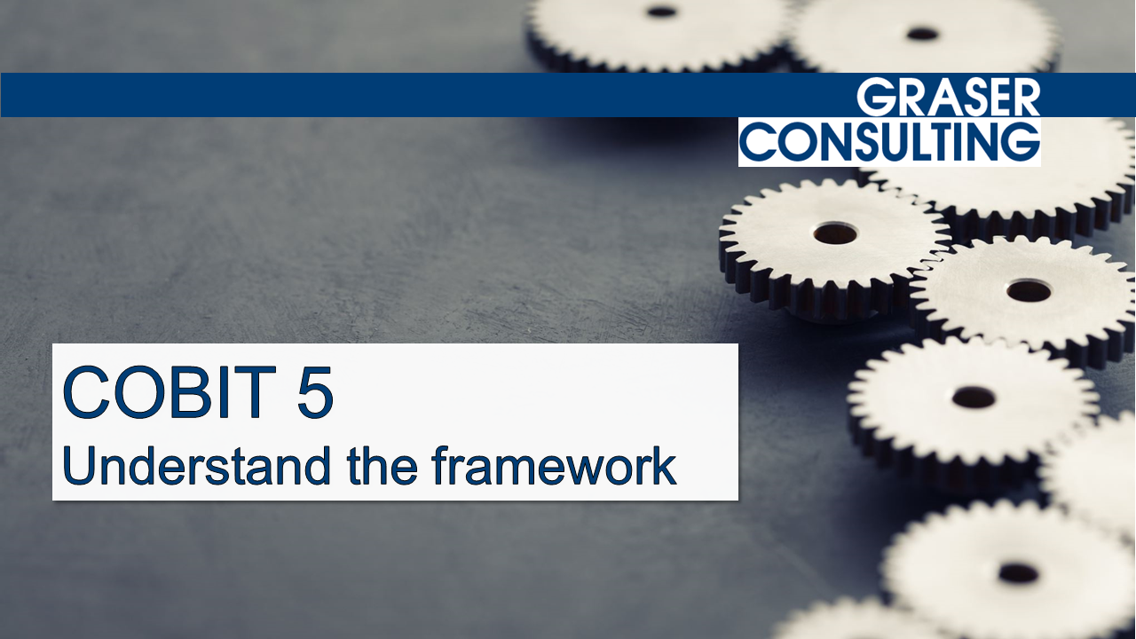 Cobit 5 - understand the framework